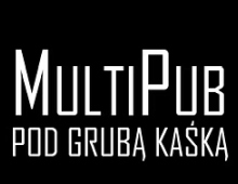 MultiPub pod grubą Kaśką - Muzyka, Dyskoteka, Karaoke